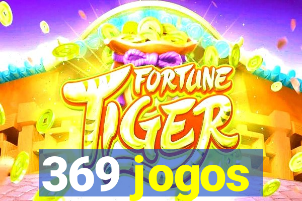 369 jogos